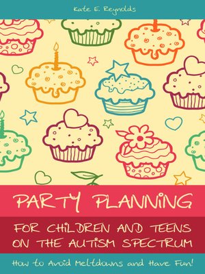 cover image of Party Planning for Children and Teens on the Autism Spectrum